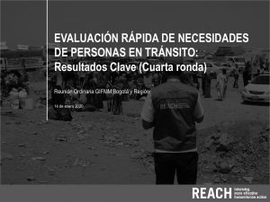 Evaluación Rápida de Necesidades de Personas en Tránsito Presentación, ronda 4, Bogotá - enero 2020