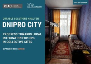 REACH Ukraine Durable Solutions Assessment, Situation Overview, Dnipro city, September 2023 English