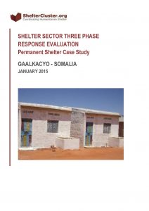 SOM_Report_Permanent Shelter Response Evaluation, Gaalkacyo_January 2015