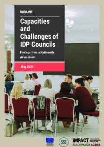 REACH Ukraine & Stabilization Support Services: Capacities and Challenges of IDP Councils May 2025 (ENG)