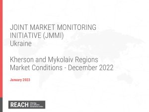 Ukraine Joint Market Monitoring Initiative (JMMI) Presentation Kherson and Mykolaiv regions December 2022