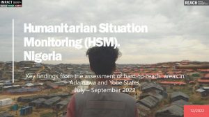 REACH Nigeria Presentation Hard-to-Rach Q3, December 2022