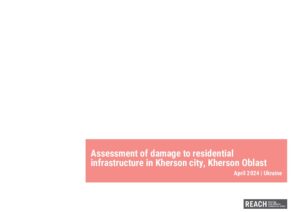 Assessment of Damage to Residential Infrastructure in Kherson city, Kherson Oblast