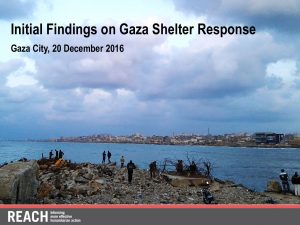 REACH_OPT_Presentation_Gaza_Shelter Response Initial Quantitative Findings_December 2016