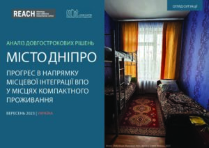 REACH Ukraine, Durable Solutions Assessment, Situation Overview Dnipro, September 2023 Ukrainian