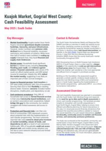 REACH South Sudan Kuajok Market - Gogrial West Cash Feasibility Assessment_Factsheet_May_2025