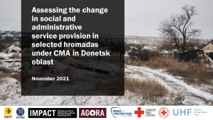 Assessing the change in social and administrative service provision in selected hromadas under civil-military administration in Donetsk oblast, Ukraine, November 2021
