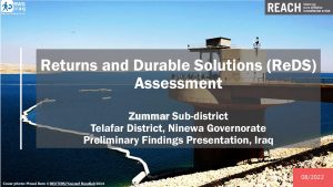 REACH_IRQ_PrelFindPPT_ReDS Zummar_August 2022