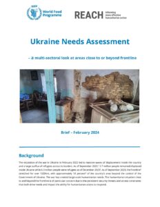 2023 MSNA Area of Knowledge Brief, WFP and REACH, Ukraine, February 2024