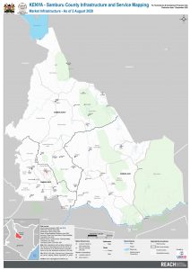 REACH KEN MAP SamburuCounty Infrastructure and service mapping markets August2020 A1