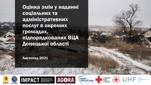 UKR Assessing the change in social and administrative service provision in selected hromadas under civil-military administration in Donetsk oblast, Ukraine, November 2021