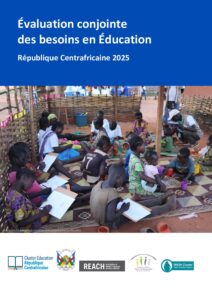 REACH RCA - Evaluation des besoins en éducation (JENA) - Rapport - Décembre 2O25