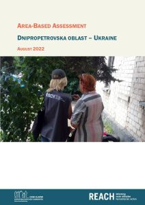 REACH Ukraine Area-based Assessment in Dnipropetrovska oblast August 2022 English