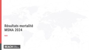 REACH Haïti Résultats de mortalité au sein de la MSNA 2024