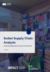 IMPACT Sudan - Laundry Soap Supply Chain Analysis in South Darfur and Khartoum Report - March 2026
