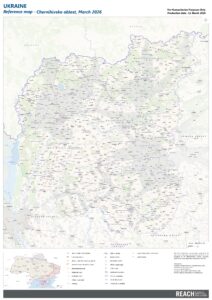 REACH UKR Map REF Chernihivska oblast Overview Map vertical 11 MARCH 2026 A0 EN