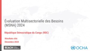 REACH - DRC - Présentation - MSNA - Résultats clés- décembre 2024