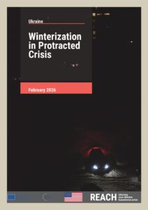 REACH Ukraine: Winterization in Protracted Crisis | February 2026