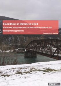 Flood Risks in Ukraine in 2024 - Nationwide assessment and conflict-sensitive disaster risk management approaches