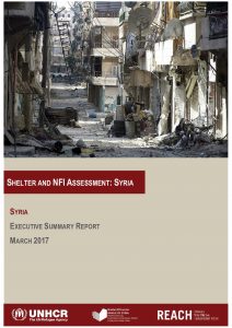SYR_Executive Summary Report_UNHCR Shelter and NFI Assessment Summary_March 2017
