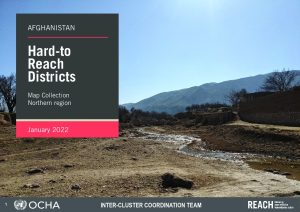 REACH Afghanistan Hard-to-Reach BSU Map Booklet, Northern Region, January 2022