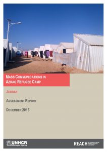 UNHCR-REACH_JOR_Azraq_Mass Communications Assessment_December 2015_FINAL