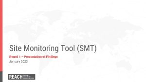 REACH Yemen - CCCM Site Monitoring Tool (SMT) - Presentation - Round 1 (January 2023)