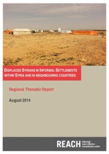 MENA_Report_RegionalAnslysisofDisplacedSyriansinInformal Settlements_Aug2014