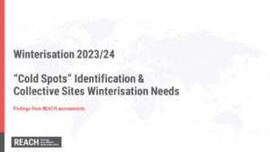 REACH Ukraine Cold Spot - IDP Collective Site Monitoring Winterisation and Shelter Presentation August 2023
