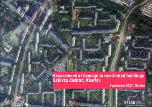 Assessment of damage to residential buildings - Saltivka District - Kharkiv - Ukraine