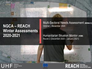 NGCA Humanitarian Situation Monitoring (HSM) Round 2 & Multi-Sectoral Needs Assessment (MSNA) Round 5 Key Findings Presentation, March 2021