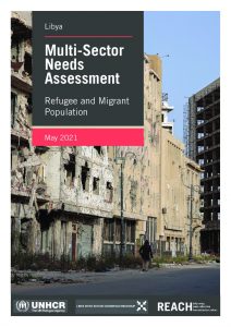 2020 Refugee and Migrant Multi-Sector Needs Assessment (MSNA), Libya – May 2021